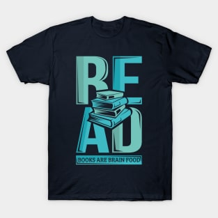 Read Books Are Brain Food Literature Writing T-Shirt